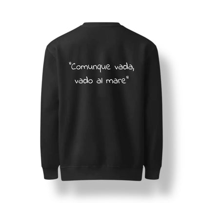 Felpa Estiva “Comunque vada vado al mare”